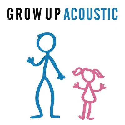 Olly MursGrow Up (Acoustic)