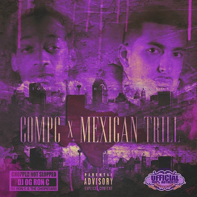 Mexican Trill/Propain/DJ RedChopped Not Slopped