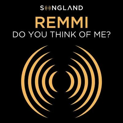 REMMIDo You Think Of Me? (From "Songland")