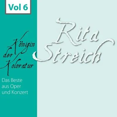 Rita StreichRita Streich - Königin der Koloratur, Vol. 6