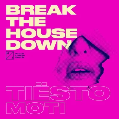 MotiBreak The House Down