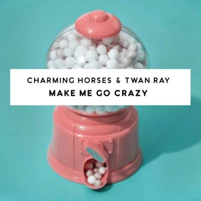 David Taylor/Charming Horses/LIZOTMake Me Go Crazy