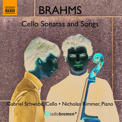 Gabriel SchwabeBRAHMS, J.: Cello Sonatas Nos. 1 and 26 Lieder (arr. G. Schwabe and N. Rimmer for cello and piano) (G. Schwabe, Rimmer)