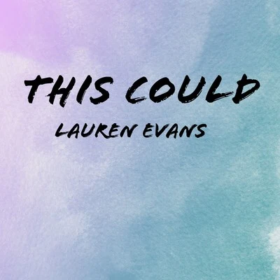 Lauren EvansThis Could