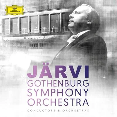 Gothenburg Symphony OrchestraNeeme Järvi & Gothenburg Symphony Orchestra