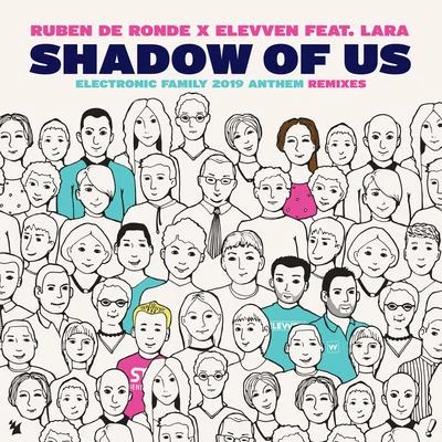 Elevven/Alex Sonata & TheRioShadow Of Us (Electronic Family 2019 Anthem) (Remixes)