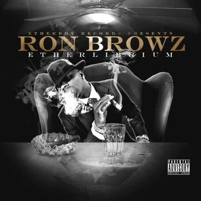 Ron BrowzBusta RhymesEtherlibrium