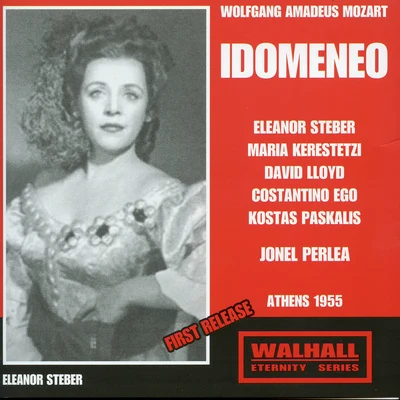 Jonel Perlea/John Macurdy/Lorin Maazel/Kenneth Riegel/Beverly Sills/Igor Stravinsky/Lucia Popp/Plácido Domingo/Ruggero Raimondi/National Philharmonic OrchestraMOZART, W.A.: Idomeneo [Opera] (Ego, Lloyd, Steber, Athens State Orchestra, Perlea) (1955)