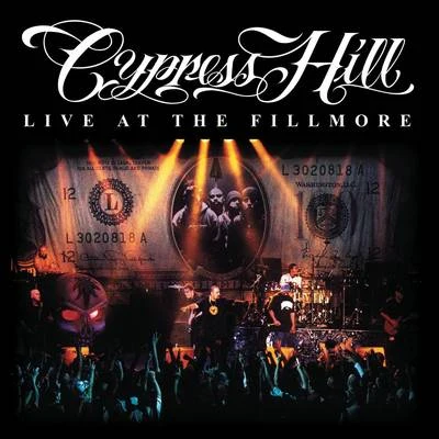 Cypress HillLive At The Fillmore