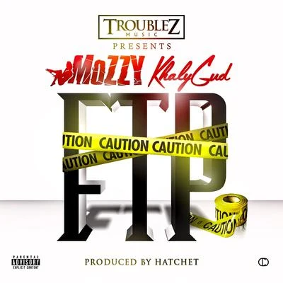 Mozzy/Raz SimoneF.T.P