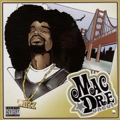 Mac DreHarmSumthin TeribleMac Dre Uncut