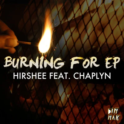 HirsheeBurning For EP