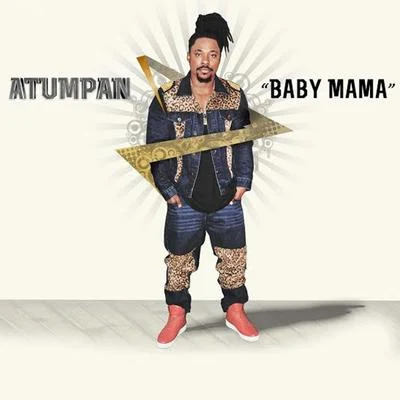 AtumpanBaby Mama