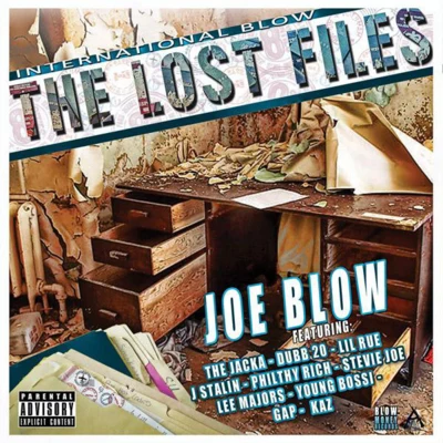 Joe BlowA1Lil RueInternational Blow – The Lost Files