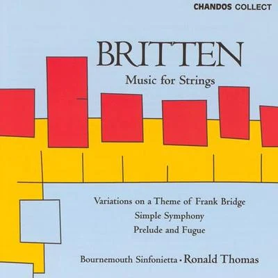 Kenneth Montgomery/Bournemouth SinfoniettaBRITTEN: Variations on a Theme of Frank BridgeSimple SymphonyPrelude and Fugue