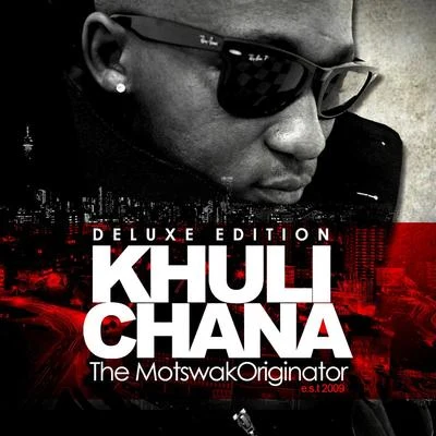 Bongani Kwanyana/Big Nuz/Bhar/Khuli Chana/DJ TiraMotswakoriginator Deluxe Edition