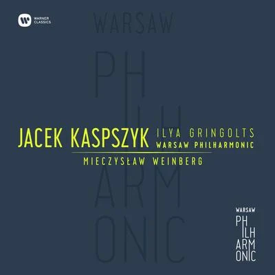 Ilya GringoltsDmitry KouzovPeter LaulWarsaw Philharmonic: Weinberg IV Symphony and Violin Concerto