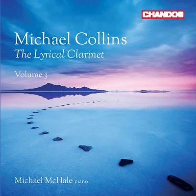 Michael McHaleThe Lyrical Clarinet, Vol. 3