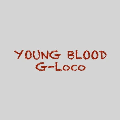 7z/G-loco/JarStickYoung Blood