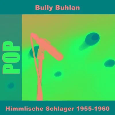 RBT Orchestra/Horst Kudritzki/Walter Dobschinski/Kurt Hohenberger Soloists Orchestra/Berlin Radio Swingband/Peter Rebhuhn/Undine von Medvey/Bully BuhlanHimmlische Schlager 1955-1960