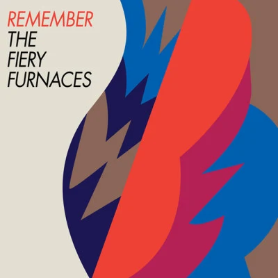 The Fiery FurnacesRemember