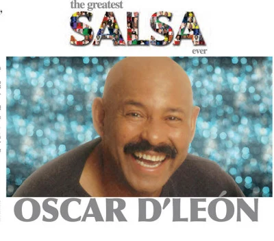 Oscar DLeónThe Greatest Salsa Ever