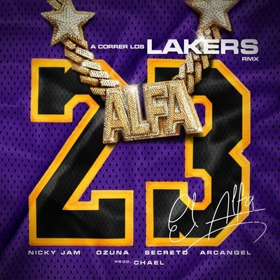 ArcangelA Correr los Lakers (Remix) [feat. Arcangel & Secreto "el Famoso Biberon"]