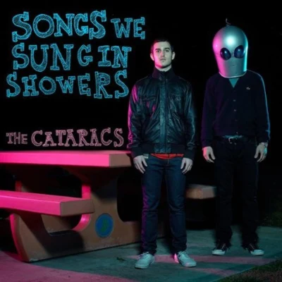 The CataracsSongs we Sung in Showers