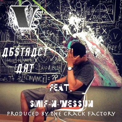 V. NovaAbstract Art (feat. Smif-n-Wessun)