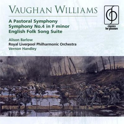 Vernon HandleyVaughan Williams A Pastoral Symphony, Symphony No.4 in F minor, English Folk Song Suite