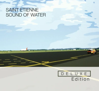 Saint EtienneSound Of Water (Deluxe Edition)