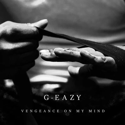 G-EazyVengeance on My Mind