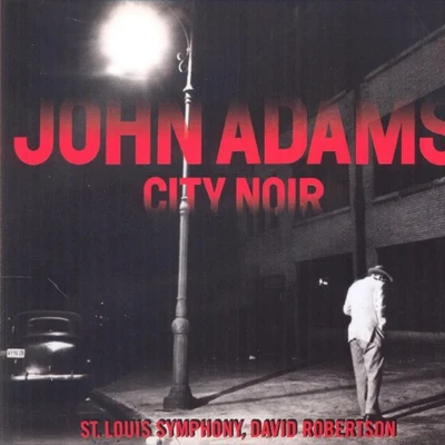 St. Louis Symphony Orchestra/Orli Shaham/David RobertsonCity Noir