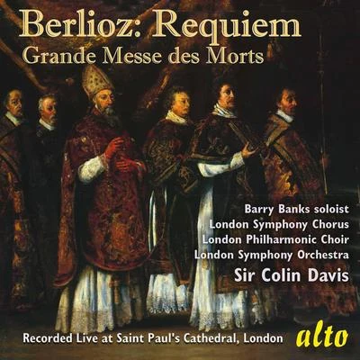 Sir Colin DavisBerlioz Requiem (Grande Messe des Morts), Op. 5 - Davis, LSO