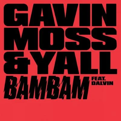 Gavin MossBam Bam