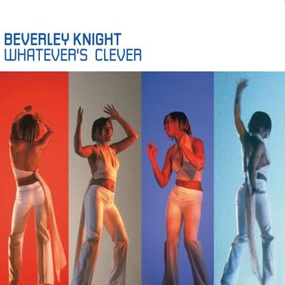 Beverley Knight/RoachfordWhatevers Clever