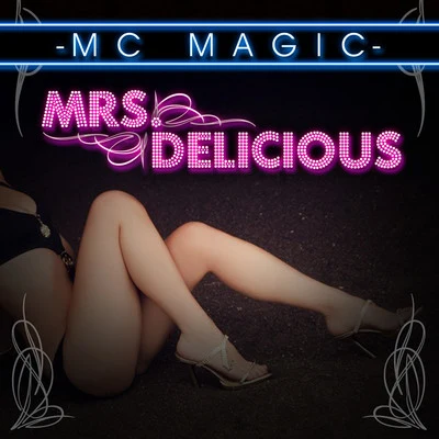 MC MagicMrs. Delicious - EP