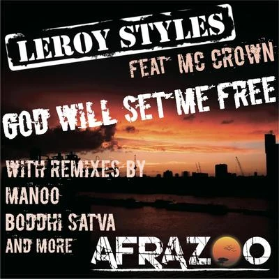 Leroy Styles/First ChoiceGod will set me free