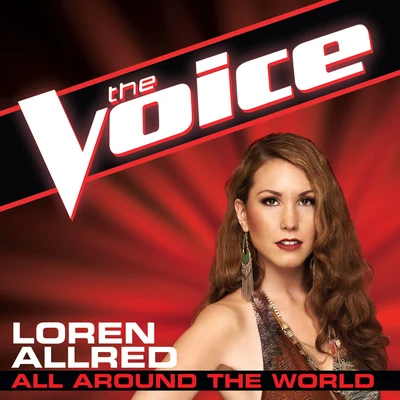 Loren AllredAll Around The World (The Voice Performance)