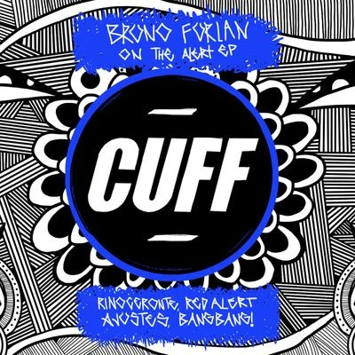 Bruno FurlanCiszakOn The Alert EP