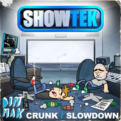 GC/ShowtekCrunkSlow Down