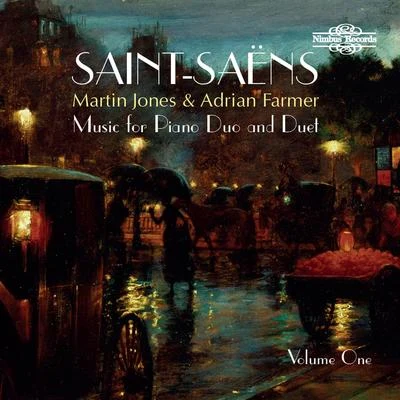 Martin Jones/Carlos GuastavinoSaint-Saëns: Music for Piano Duo and Duet