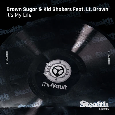 Kid ShakersIts My Life (feat. LT Brown)