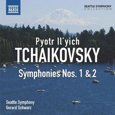 Antoinette Perry/Andy Malloy/New York Chamber Symphony/Joe Bongiorno/Ray Marchica/Gerard Schwarz/John Rojak/James Miller/Russ KassoffTCHAIKOVSKY, P.I.: Symphonies Nos. 1 and 2 (Seattle Symphony, Schwarz)