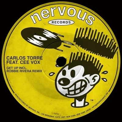 Carlos TorreGet Up (Including Robbie Rivera Remix)