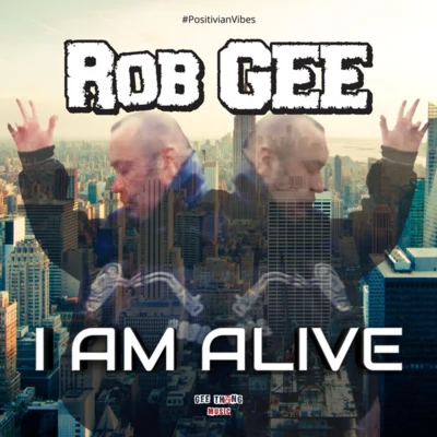 Rob GeeR3T3PDRSOrianI Am Alive