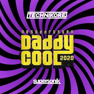 TechnikoreDaddy Cool 2020