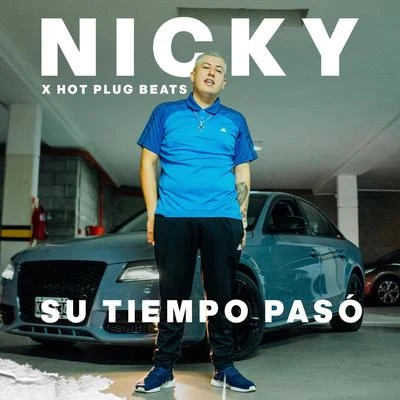 NICKYSu Tiempo Pasó