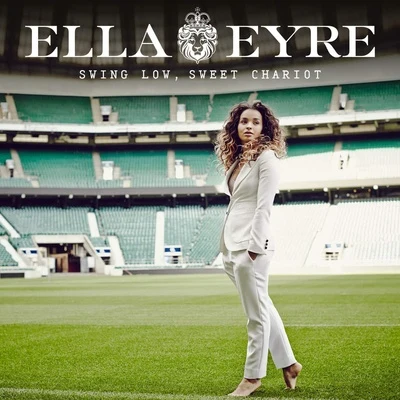 Ella EyreDJ FreshSwing Low, Sweet Chariot