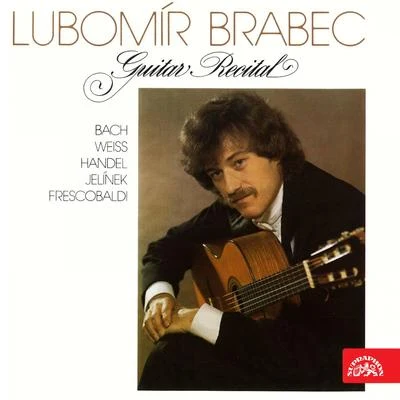 Rudolf Zeman/Libuše Váchalová/a capella/Stanislav Vích/František Pok/Bohumil Kulínský/Lubomír Brabec/Bambini di Praga/Jiří Boušek/Karel KlementGuitar Recital: Bach, Frescobaldi, Jelínek, Weiss and Händel